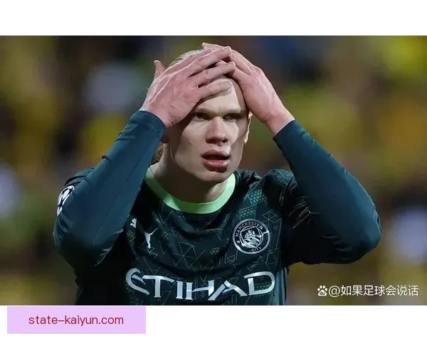哈兰德持续提升火力，单赛季进球数已达50球，状态回暖引人瞩目